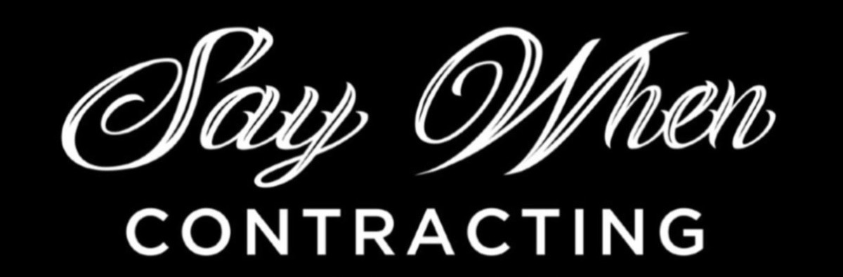 Say When Contracting